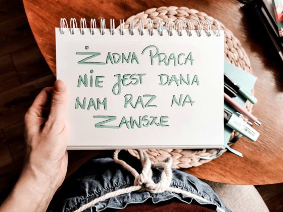 Żadna praca nie jest na zawsze